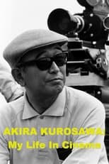 Poster de la película Akira Kurosawa: My Life in Cinema