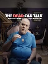 Poster de la película The Dead Can Talk: A conversation with George Anderson