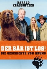 Poster de la película Der Bär ist los! Die Geschichte von Bruno