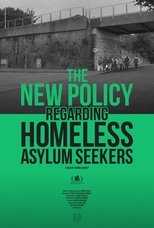 Poster de la película The New Policy Regarding Homeless Asylum Seekers