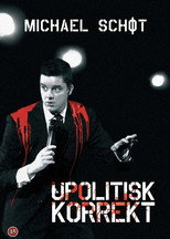Poster de la película Michael Schøt: Upolitisk Korrekt