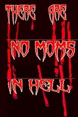 Poster de la película There Are No Moms in Hell