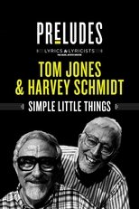 Poster de la película Tom Jones & Harvey Schmidt: Simple Little Things