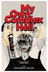 Poster de la película My Own Complex Hell