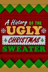 Poster de la película A History of the Ugly Christmas Sweater