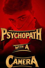 Poster de la película Psychopath With A Camera