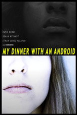 Poster de la película My Dinner With An Android