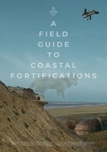 Poster de la película A Field Guide to Coastal Fortifications