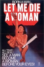 Poster de la película Let Me Die a Woman