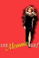 Poster de la película Die, Mommie, Die!