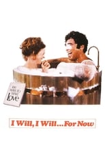 Poster de la película I Will, I Will...For Now