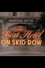 Poster de la película The Best Hotel on Skid Row