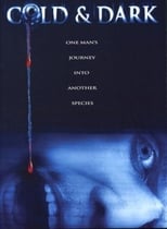 Poster de la película Cold & Dark