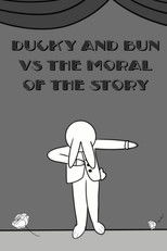 Poster de la película Ducky and Bun vs The Moral of the Story