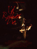 Poster de la película I'd Rather Die