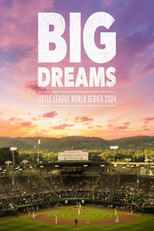 Poster de la película Big Dreams: The Little League World Series 2024
