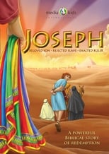 Poster de la película Joseph: Beloved Son, Rejected Slave, Exalted Ruler