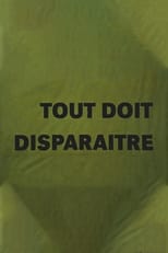 Poster de la película Tout doit disparaître