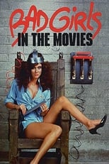 Poster de la película Bad Girls in the Movies