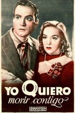 Poster de la película Yo quiero morir contigo