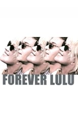 Poster de la película Forever Lulu