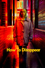 Poster de la película How to Disappear
