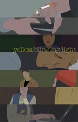 Poster de la película Yellow Blinking Light