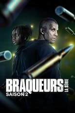 Braqueurs : La série