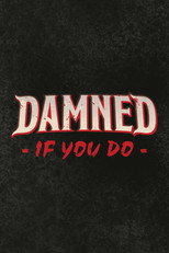 Poster de la película Damned If You Do