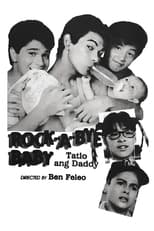 Poster de la película Rock-A-Bye Baby: Tatlo Ang Daddy