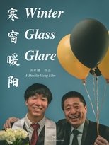 Poster de la película Winter Glass Glare 寒窗暖阳