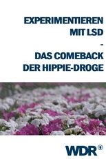 Poster de la película Experimentieren mit LSD - Das Comeback der Hippie-Droge