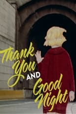 Poster de la película Thank You and Good Night