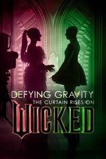 Poster de la película Defying Gravity: The Curtain Rises on Wicked