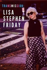 Poster de la película Transmission: Lisa Stephen Friday
