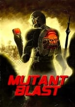 Poster de la película Mutant Blast
