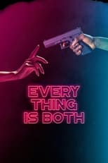 Poster de la película Everything Is Both