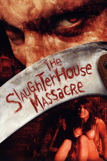 Poster de la película The Slaughterhouse Massacre