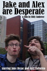 Poster de la película Jake and Alex Are Desperate