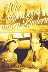 Poster de la película Wie sagen wir's unsern Kindern
