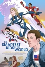 Poster de la película The Smartest Kids in the World