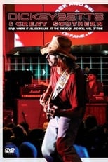 Poster de la película Dickey Betts & Great Southern: Back Where It All Begins Live At The Rock And Roll Hall Of Fame