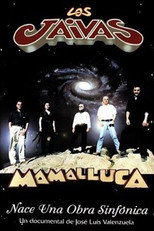 Poster de la película Mamalluca, Nace Una Obra Sinfónica