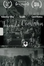 Poster de la película Tecendo Caminhos