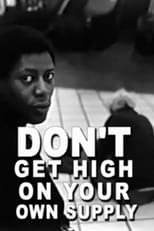 Poster de la película Don't Get High on Your Own Supply