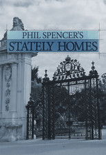 Poster de la serie Phil Spencer's Stately Homes