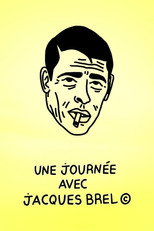 Poster de la película Une journée avec Jacques Brel