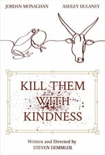 Poster de la película Kill Them With Kindness