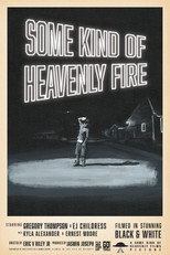 Poster de la película Some Kind of Heavenly Fire
