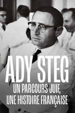 Poster de la película Ady Steg, un parcours juif, une histoire française